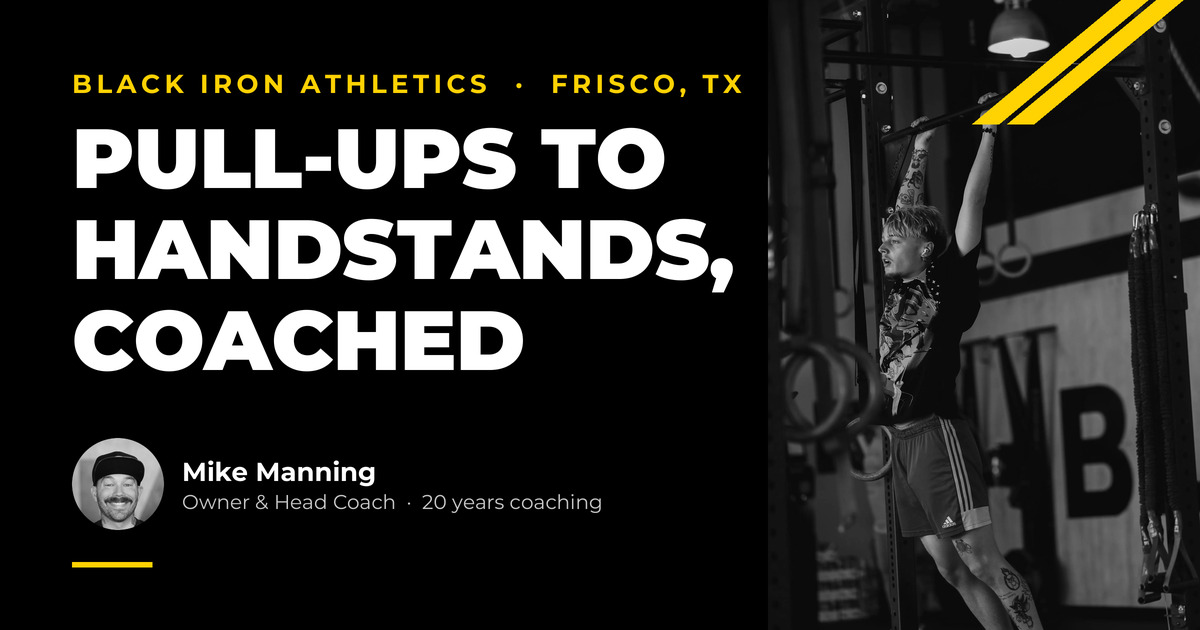 Black Iron Athletics, Frisco TX. Headline: Pull-ups to handstands, coached.