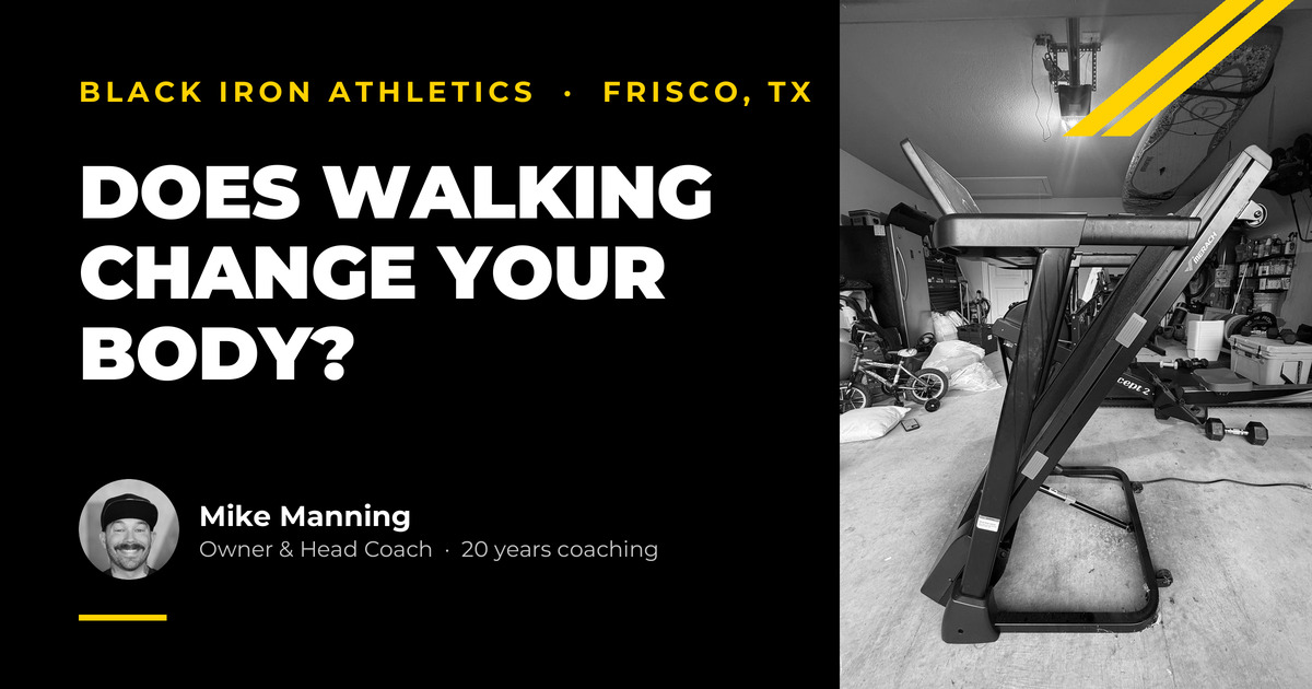 Black Iron Athletics, Frisco TX. Headline: Does walking change your body? Beside it, my MERACH T12 Pro folded upright in the garage.